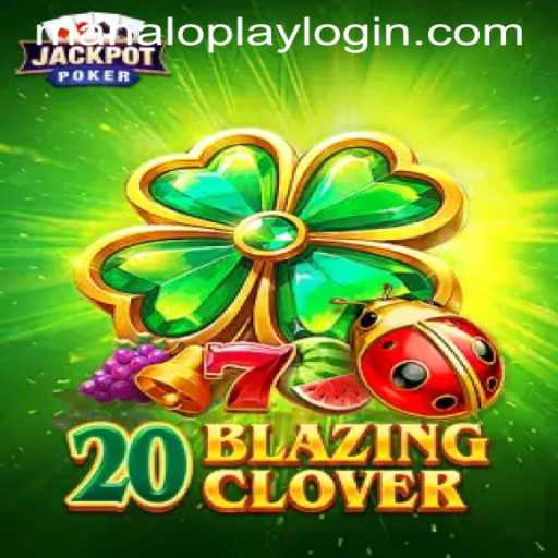 Exploring the Thrilling World of 20BlazingClover: A Comprehensive Guide